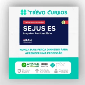 SEJUS ES Secretaria de Estado da Justiça do Espírito Santo: Inspetor Penitenciário + Treinamento Intensivo (Pós-Edital) - Gran Cursos