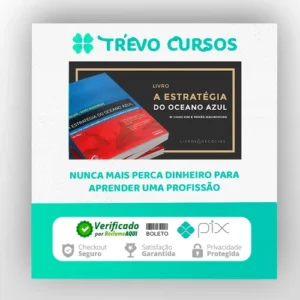 A Estratégia do Oceano Azul - W. Chan Kimm