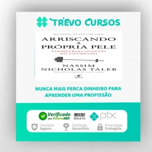 Arriscando a Própria Pele - Nassim Nicholas Taleb