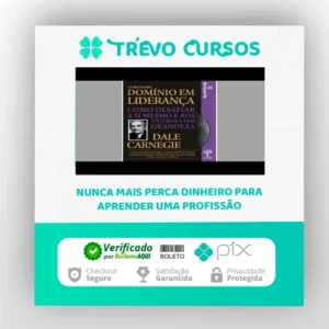 Domínio em Liderança - Dale Carnegie
