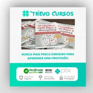 O Cérebro Com Foco e Disciplina - Renato Alves