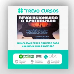 Revolucionando o Aprendizado - Gordon Dryden e Jeannette Vos