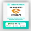Curso de Enscape - BM Maquetes
