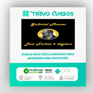 Low Ticket de 6 Digitos - Gabriel Maues