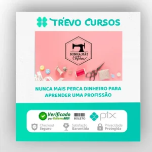 Técnicas de Acabamento de Costura - Minha Mãe Costura