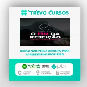 Método O Fim da Rejeição: Como Ser Interessante 2.0 - Roberto Coelho