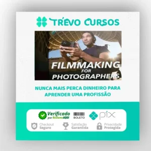 Filmmaking For Photographers - Brandon Li [INGLÊS]