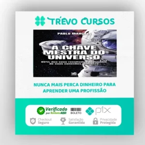 A Chave Mestra do Universo - Pablo Marçal