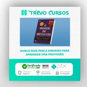 O Negocio do Seculo XXI - Robert Kiyosaki