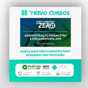 Começando do Zero: Administração Financeira e Orçamentária - Wilson Araújo