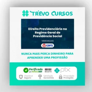 Curso de Prática Forense em Direito Previdenciário no Regime Geral de Previdência Social - CERS