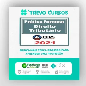 Curso de Prática Forense em Direito Tributário - CERS