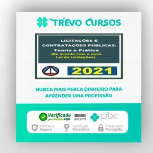 Licitações e Contratações Públicas: Teoria e Prática (De Acordo Com A Nova Lei de Licitações - CERS