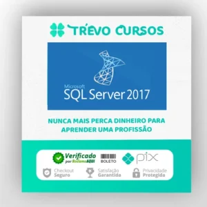 SQL Server 2017: Aprenda tudo sobre a linguagem SQL - Autor Desconhecido