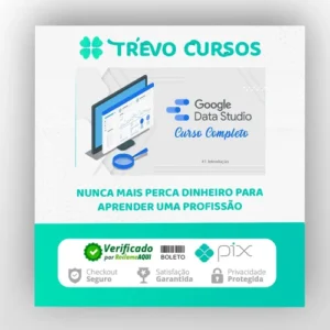 Curso de Data Studio: Construindo Dashboards Profissionais - Guilherme Teixeira