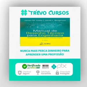 Manual de Desenho Técnico para Engenharia Desenho Modelagem e Visualização 2Ed - James M Leake