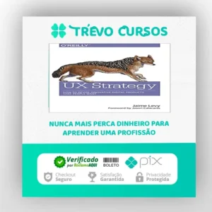 O'Reilly Books: UX Strategy How to Devise Innovative Digital Products that People Want - Jaime Levy [INGLÊS]