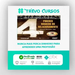 4 Poderes Mágicos do Relacionamento - Robson Marinho