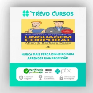 Desvendando os Segredos da Linguagem Corporal - Allan e Bárbara Pease