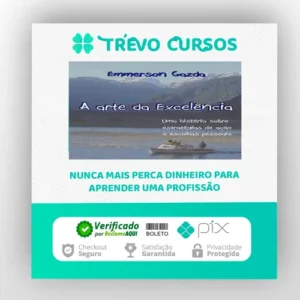 A Arte da Excelência - Emmerson Gazda