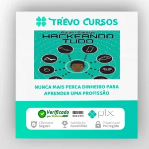 Hackeando Tudo - Raiam Santos