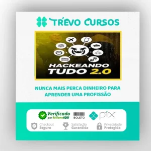 Hackeando Tudo 2.0 - Raiam Santos