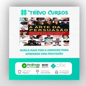 A Arte da Persuasão: Pontecialize sua Comunicação com o Domínio da Linguagem Corporal - Tonya Reiman