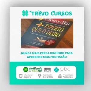 Mais Esperto que o Diabo - Napoleon Hill