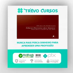 Mário Ferreira dos Santos: Guia para o Estudo da sua Obra - Olavo de Carvalho