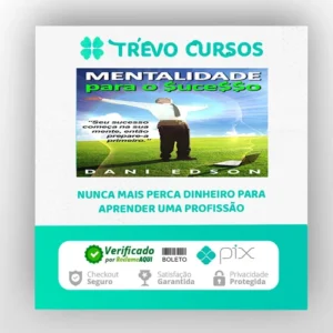 Mentalidade Para o Sucesso - Dani Edson