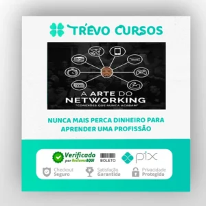 A Arte do Networking - Raiam Santos