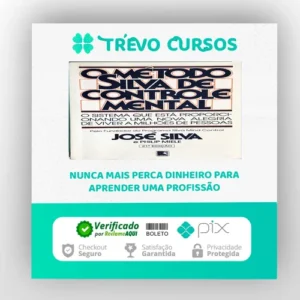 O Método Silva de Controle Mental - José Silva