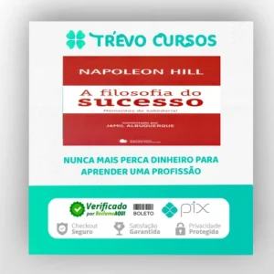 A Filosofia do Sucesso - Napoleon Hill