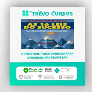 As 16 Leis do Sucesso - Napoleon Hill