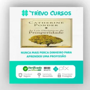 As Leis Dinâmicas da Prosperidade - Catherine Ponder