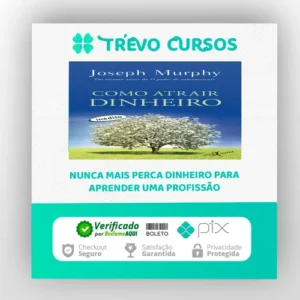 Como Atrair Dinheiro - Joseph Murphy