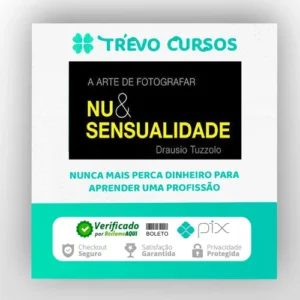 A Arte de Fotografar Nu & Sensualidade - Drausio Tuzzolo