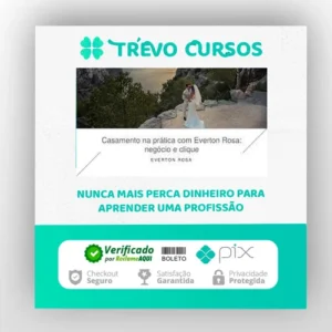 Casamento na Prática: Negócio e Clique - Everton Rosa