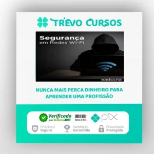 Curso Invasão de Redes Wifi (Pentest) - EADCCNA
