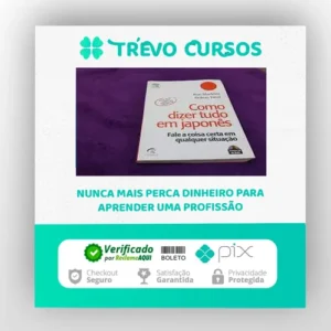 Como Dizer Tudo em Japonês - Ron Martinez e Nobuo Yanai