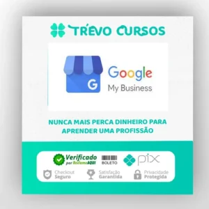 Google My Business Optimization to Get More Clients Today - SkillShare [INGLÊS]