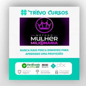 Método Mulher Milionária - Mikaele Gomes