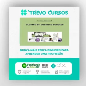 Cloning of Business Success - John Assaraf [INGLÊS]