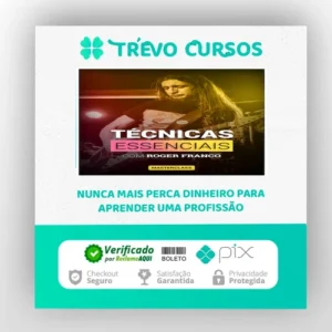 Masterclass Técnicas Essenciais - Roger Franco