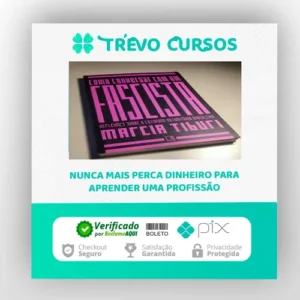 Como Conversar Com Um Fascista - Marcia Tiburi