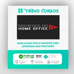Os Segredos do Home Office - Eduardo Borges