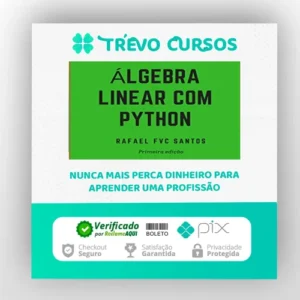 Álgebra Linear com Python - Rafael F.V.C. Santos