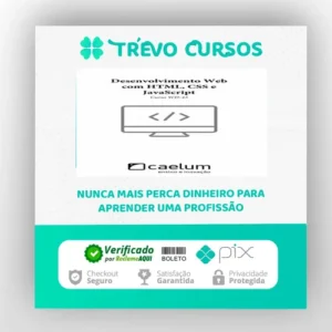 Desenvolvimento Web com Html, CSS e Javascript - Caelum