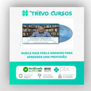 Curso Bíblico: Do Gênesis ao Apocalipse - Felipe Aquino