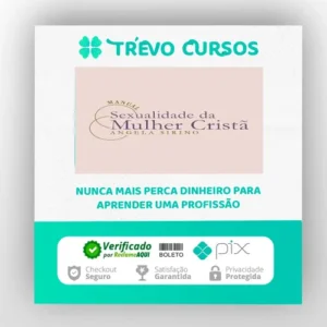 Manual Sexualidade da Mulher Cristã 2.0 - Ângela Sirino